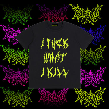 IFUCKWHATIKILL